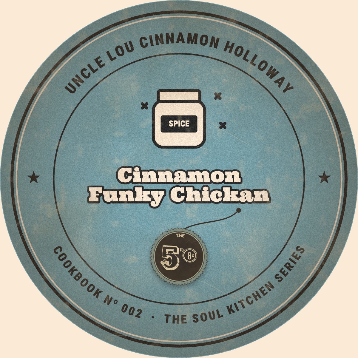 Round teal cookbook cover: Cinnamon Funky Chickan by Uncle Lou Cinnamon Holloway, with a 5to8s price tag