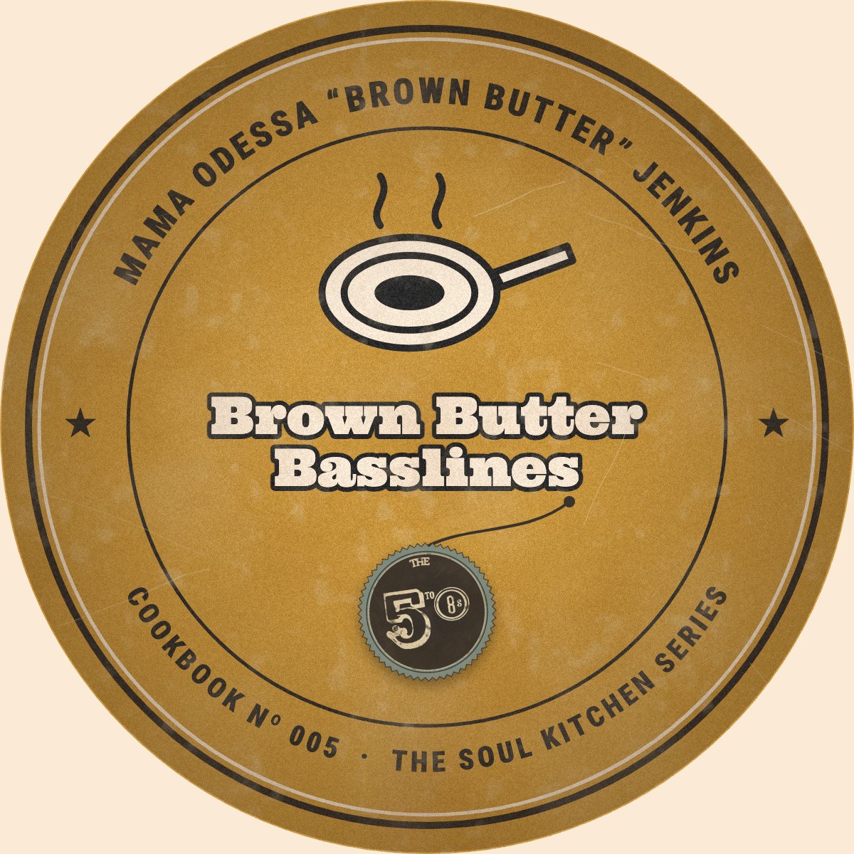 Round mustard cookbook cover: Brown Butter Basslines by Mama Odessa “Brown Butter” Jenkins, with a 5to8s price tag
